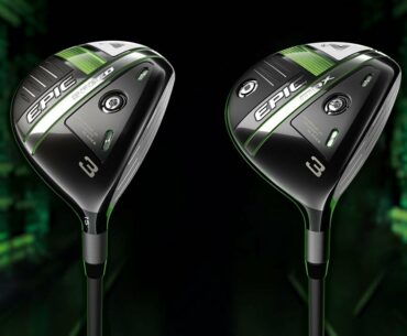 Callaway Epic Speed & MAX Fairway Woods (FEATURES)