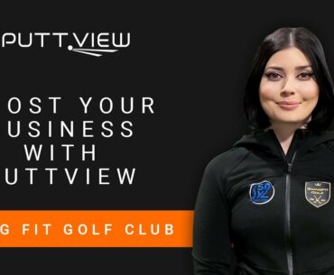 Swing Fit Golf | Boost your Business with PuttView