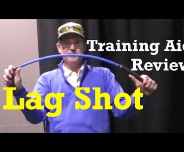 Can Lag Shot Improve Your Golf Swing? - Training Aid Review