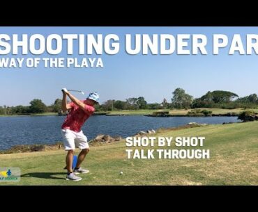 UNDER PAR - Irons Only except Par Fives - Way of The Playa Shot by Shot Talk Through