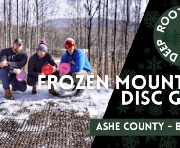 Frozen Disc Golf | Ashe County Park - Back 9