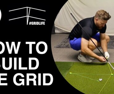HOW TO BUILD THE GRID | GOLF TIPS | LESSON 167