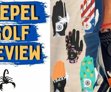 Reviewing One of Our Favorite New Golf Glove Brands KEPEL! | Check Out Why We Love Kepel Now!