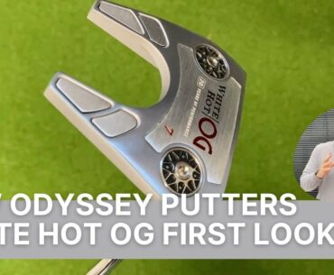 ODYSSEY WHITE HOT OG PUTTER (FIRST LOOK + TEST #7)