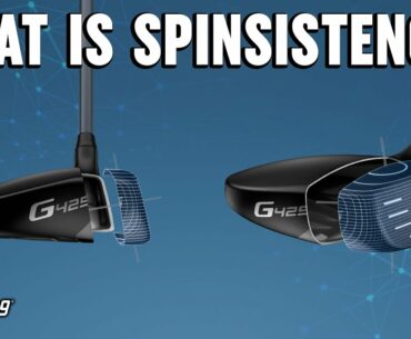 PING G425 Fairway Woods and Hybrids | Explaining Spinsistency