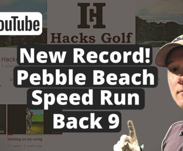 Pebble Beach Back 9 | New Speed Run Record- 21:10