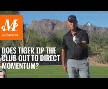 Malaska Golf // Does Tiger Tip the Club Out to Direct Momentum in His Downswing