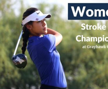 Women's Stroke Play Championship at Grayhawk Golf Club (Talon) | AGA Event Recap