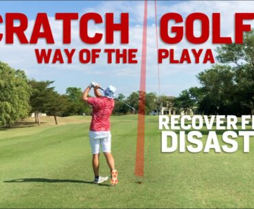 Scratch Golf Zen - Disaster Recovery - Way of the Playa Means Never Give Up