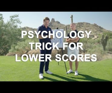 The Psychology Trick That Helps Lower Your Scores | Nick Faldo's Mental Training