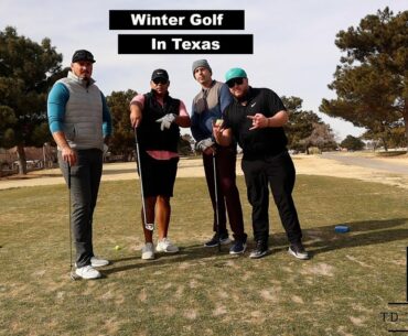 Winter Golf In Texas! | TD Tees Golf