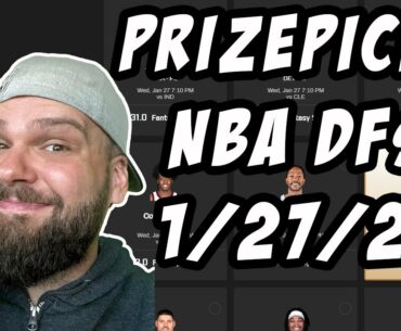 PrizePicks NBA DFS 1/27/2021 Best Plays & Fantasy Basketball Picks