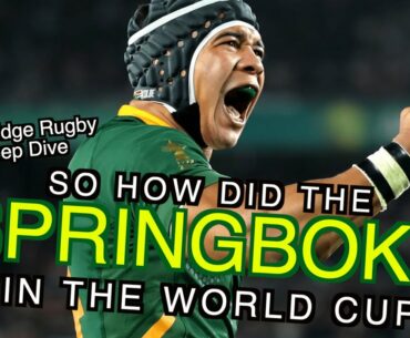 So how did the Springboks win the World Cup? | A Squidge Rugby Deep Dive