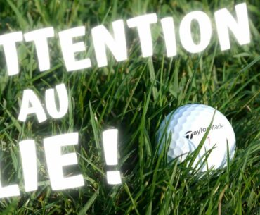 Golf Astuce parcours : ATTENTION AU LIE DANS LE ROUGH !