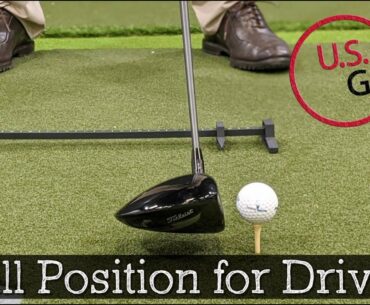 Driver Ball Position - The Easiest 20 Yards You Can Add to Your Swing