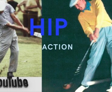 BEN HOGAN vs. MODERN PLAYERS- HIP ACTION