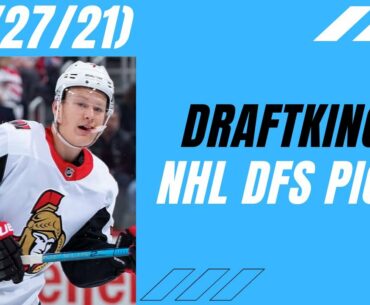 DRAFTKINGS NHL PICKS | WEDNESDAY JANUARY 27TH PICKS | NHL DFS PICKS 2021