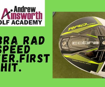 Cobra Rad Speed Driver First Hit.