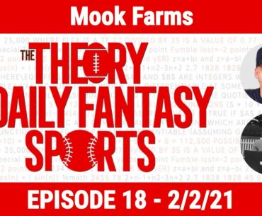 Theory of DFS Podcast #18: Mook Farms