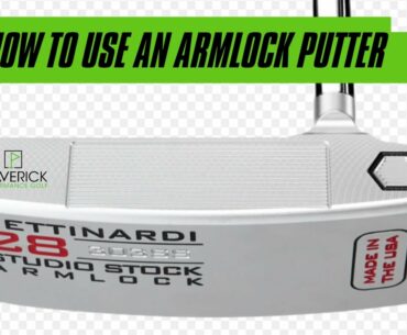 How to use an Armlock Putter