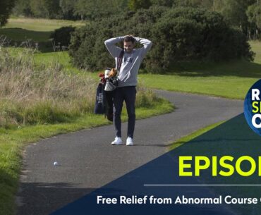 Free relief from Abnormal Course Conditions | The Rules Skool Open - Episode 2