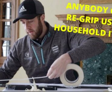 RE GRIP A GOLF CLUB USING HOUSEHOLD ITEMS!!