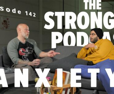 Anxiety - The Strongfit Podcast Episode 142