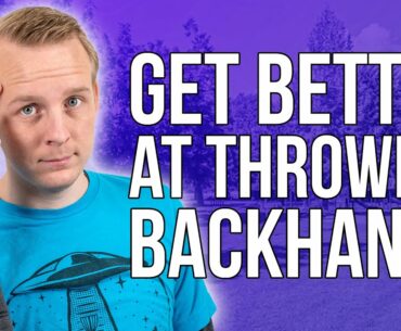 Top 5 Tips for a Better Backhand | Disc Golf Beginner’s Guide