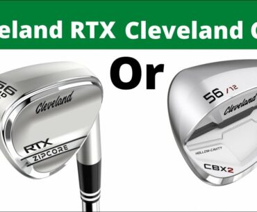 Cleveland RTX or Cleveland CBX2?