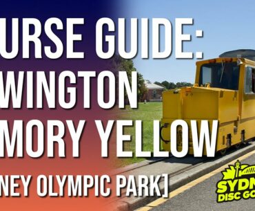 COURSE GUIDE: Newington Armory Disc Golf Course - Yellow Tees (Sydney Olympic Park)