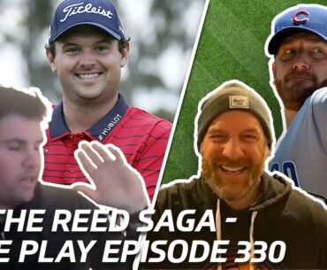 The Patrick Reed Saga At Torrey Pines & Ryan Dempster Joins The Show - Fore Play Episode 330