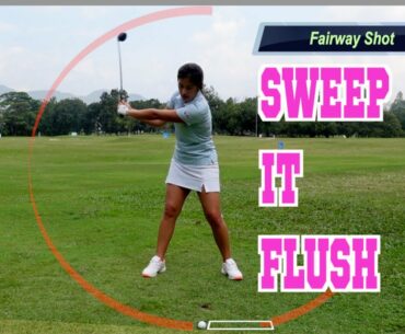 Fairway Wood : Sweep it Flush - Golf with Michele Low