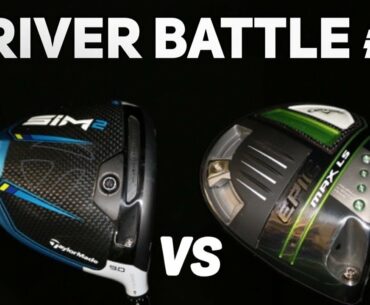 TAYLORMADE SIM 2 VS CALLAWAY EPIC MAX LS - Driver battle #2