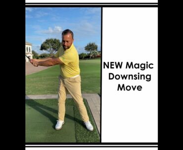 NEW The Magic Downswing Move ft.(Eric Kaplan)