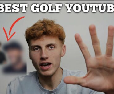 2021 Golf Youtuber's You Need to Watch!!!