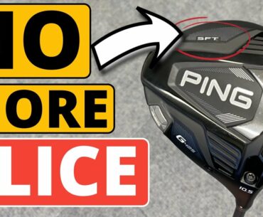 THE ULTIMATE SLICE STOPPER? Ping G425 SFT Driver
