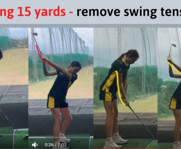 Gaining 15 yards - remove tension from swing and wrists (365)