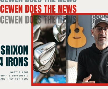 McEwen Does the News: Srixon ZX4 Irons