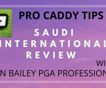 Saudi International 2021 Review in 4 mins - European Golf Highlights