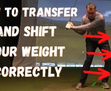 How to Transfer and Shift your weight in a golf swing