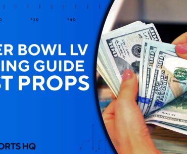 How to WIN MONEY betting Super Bowl Props [Super Bowl LV (55) Props Betting Guide] | CBS Sports HQ