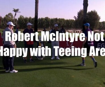 Robert MacIntyre Not Happy with the Teeing Area - Golf Rules Explained