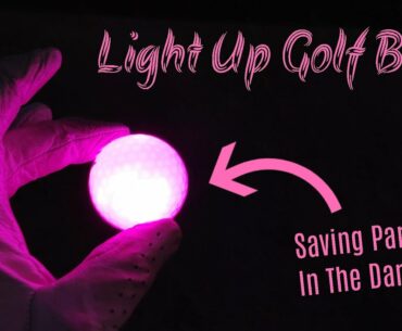 We Play Nighttime Golf With LIGHT UP GOLF BALLS!