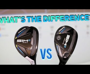 NEW TaylorMade Sim2 Hybrids - Whats the difference ?