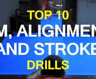 Top 10 Aim, Alignment, and STROKE DRILLS