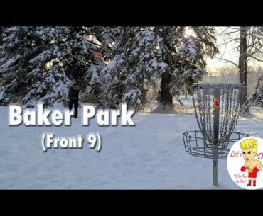 Baker Park (Front 9) Dec. 27th 2020 - Let's Dolf Disc Golf