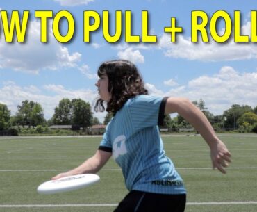 How To Throw A Pull + Roller Tutorial - Ultimate Frisbee Strategy