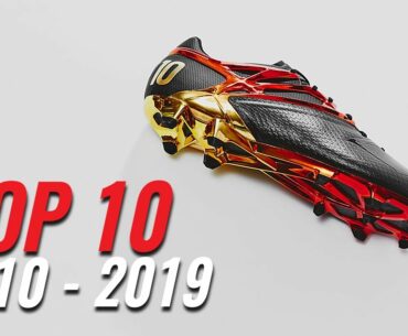 TOP 10 - Lionel Messi Football Boots (2010-2019)