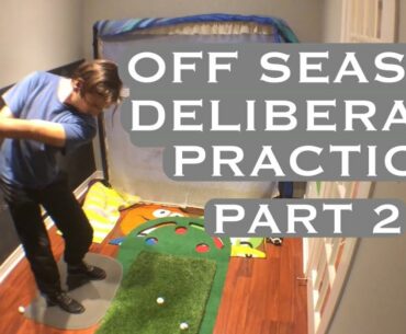 Golf Deliberate Practice/Exploring The Principles