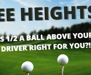 HOW HIGH SHOULD I TEE MY DRIVER?!..IT'S NOT THE SAME FOR EVERYONE!